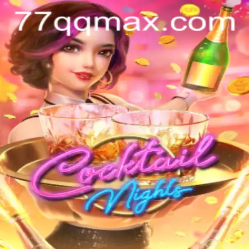 CocktailNights: The Exciting World of 77QQ Gaming